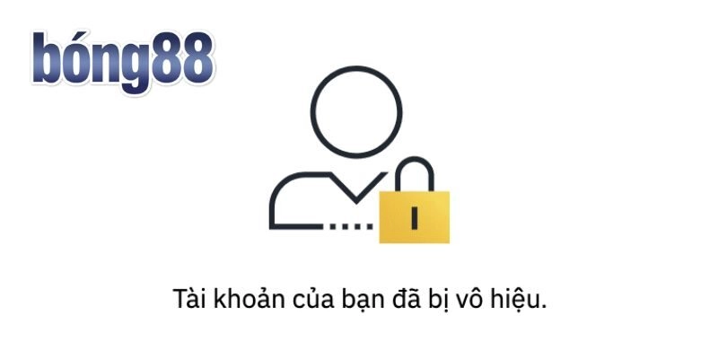 Tài Khoản Bong88 Bị Khóa Lý Giải Chi Tiết Và Các Biện Pháp