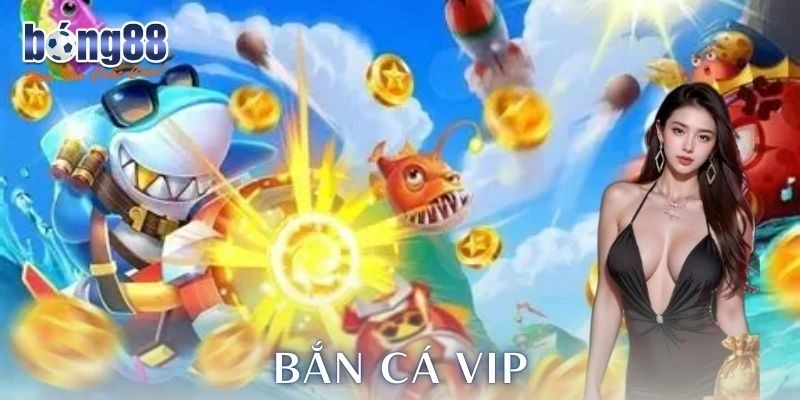 Sức hút bắn cá vip tại hệ thống hiện nay