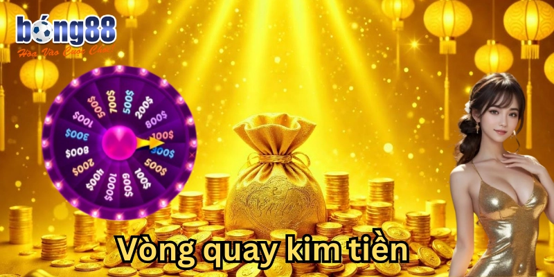 GIải thích về trò Vòng Quay kim tiền